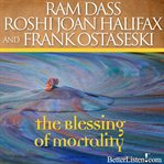 The blessing of mortality cover image cdn