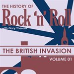 The british invasion. The History of Rock 'N' Roll cover image cdn