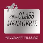 The Glass Menagerie cover image cdn