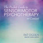 The pocket guide to sensorimotor psychotherapy in context cover image cdn