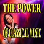 The power of classical music cover image cdn