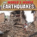 The world's worst earthquakes cover image cdn