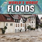 The world's worst floods cover image cdn