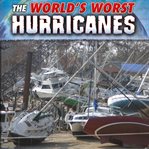 The world's worst hurricanes cover image cdn