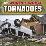 The world's worst tornadoes cover image cdn