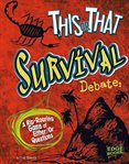 This or that survival debate : a rip-roaring game of either/or questions cover image cdn