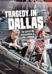 Tragedy in dallas. The Story of the Assassination of John F. Kennedy cover image cdn