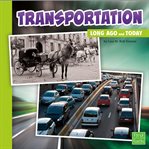 Transportation long ago and today cover image cdn