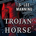 Trojan horse : a Kolya Perov thriller cover image cdn