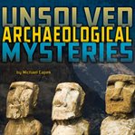 Unsolved archaeological mysteries cover image cdn