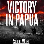 Victory in Papua cover image cdn