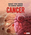 What you need to know about cancer cover image cdn