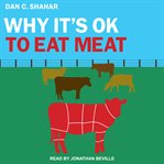 Why it's OK to eat meat cover image cdn