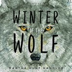 Winter of the wolf : a novel cover image cdn