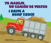 Yo manejo un camión de volteo/i drive a dump truck cover image cdn