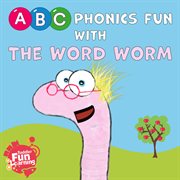 Abc phonics fun with the word worm cover image cdn