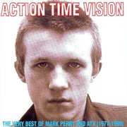 Action time & vision - the very best of mark perry & atv (1977-1999) cover image cdn