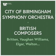 City of birmingham symphony orchestra - british composers. britten, vaughan williams, elgar, walt... cover image cdn
