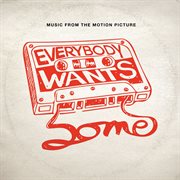 Everybody wants some!! (music from the motion picture) cover image cdn