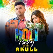 Holi party with akull cover image cdn