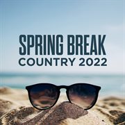 Spring break country 2022 cover image cdn
