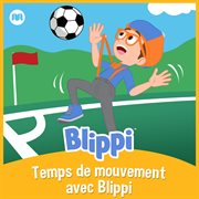 Temps de mouvement avec blippi cover image cdn