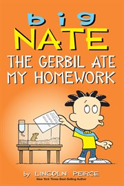 Big Nate: The Gerbil Ate My Homework cover image cdn