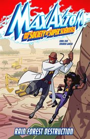 Rain forest destruction : a Max Axiom super scientist adventure cover image cdn