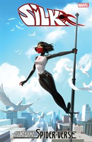 Silk: out of the spider-verse. Volume 3, issue 9-19 cover image cdn