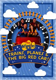 The wiggles: trains, planes and the big red car cover image cdn