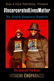 #incarcerated lives matter movement the hitachi choparazzi blueprint cover image cdn