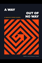 A way out of no way: an approach to christian innovation cover image cdn
