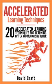 Accelerated learning techniques: 20 accelerated learning techniques for learning faster and memoriz cover image cdn
