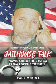 AfterHipHop.com Presents : JailHouse Talk Navigating the System from Lockup to E.O.S cover image cdn