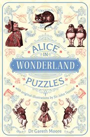 Alice in wonderland puzzles : with original illustrations by ir John Tenniel cover image cdn