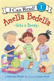 Amelia Bedelia gets a break cover image cdn