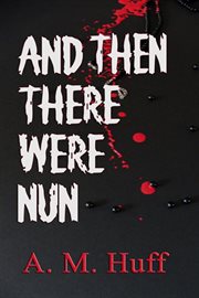 And then there were nun cover image cdn
