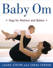Baby Om : yoga for mothers and babies cover image cdn