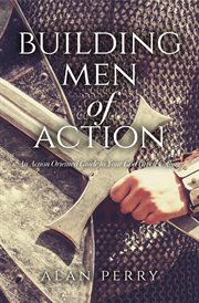 Building men of action. An Action Oriented Guide to Your God Given Calling cover image cdn