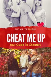 Cheat me up. Your Guide to Cheaters cover image cdn