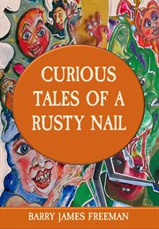 Curious tales of a rusty nail cover image cdn