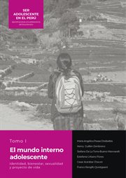 El mundo interno adolescente identidad, bienestar, sexualidad y proyecto de vida cover image cdn
