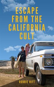 Escape from the California Cult cover image cdn