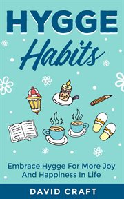 Hygge habits: embrace hygge for more joy and happiness in life cover image cdn