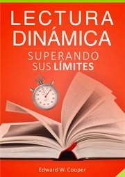 Lectura dinámica: superando sus límites. Lea mejor y más rápido con técnicas de lectura dinámica y fijación (Para el estudio y el placer) cover image cdn