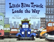 Little Blue Truck leads the way cover image cdn