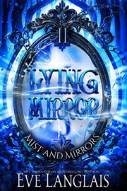 Lying Mirror : Mist and Mirrors Series, Book 2 cover image cdn