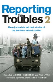 More journalists tell their stories of the northern ireland conflict cover image cdn