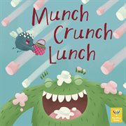 Munch Crunch Lunch cover image cdn