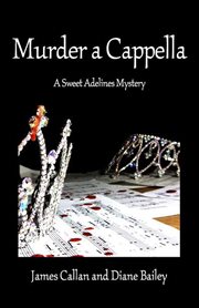 Murder a cappella : a Sweet Adelines mystery cover image cdn